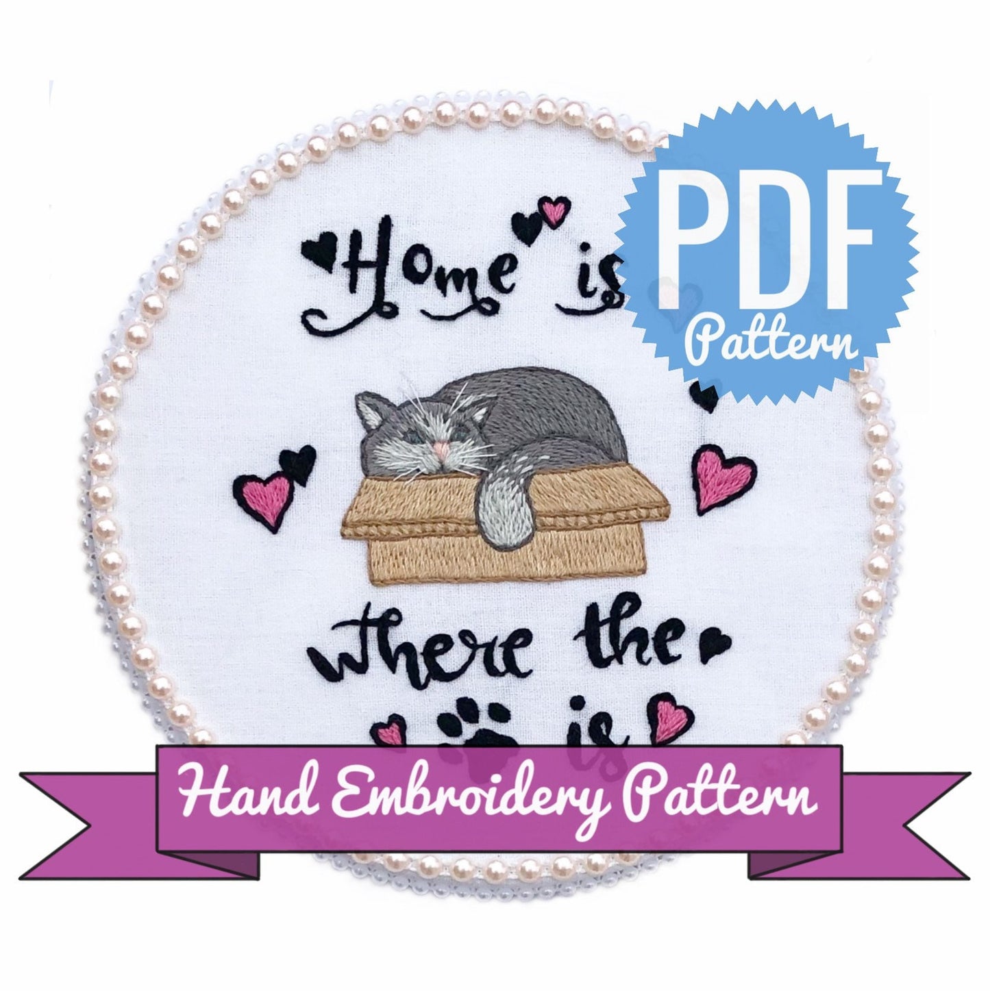 Home is Where the Cat is - Hand Embroidery Pattern