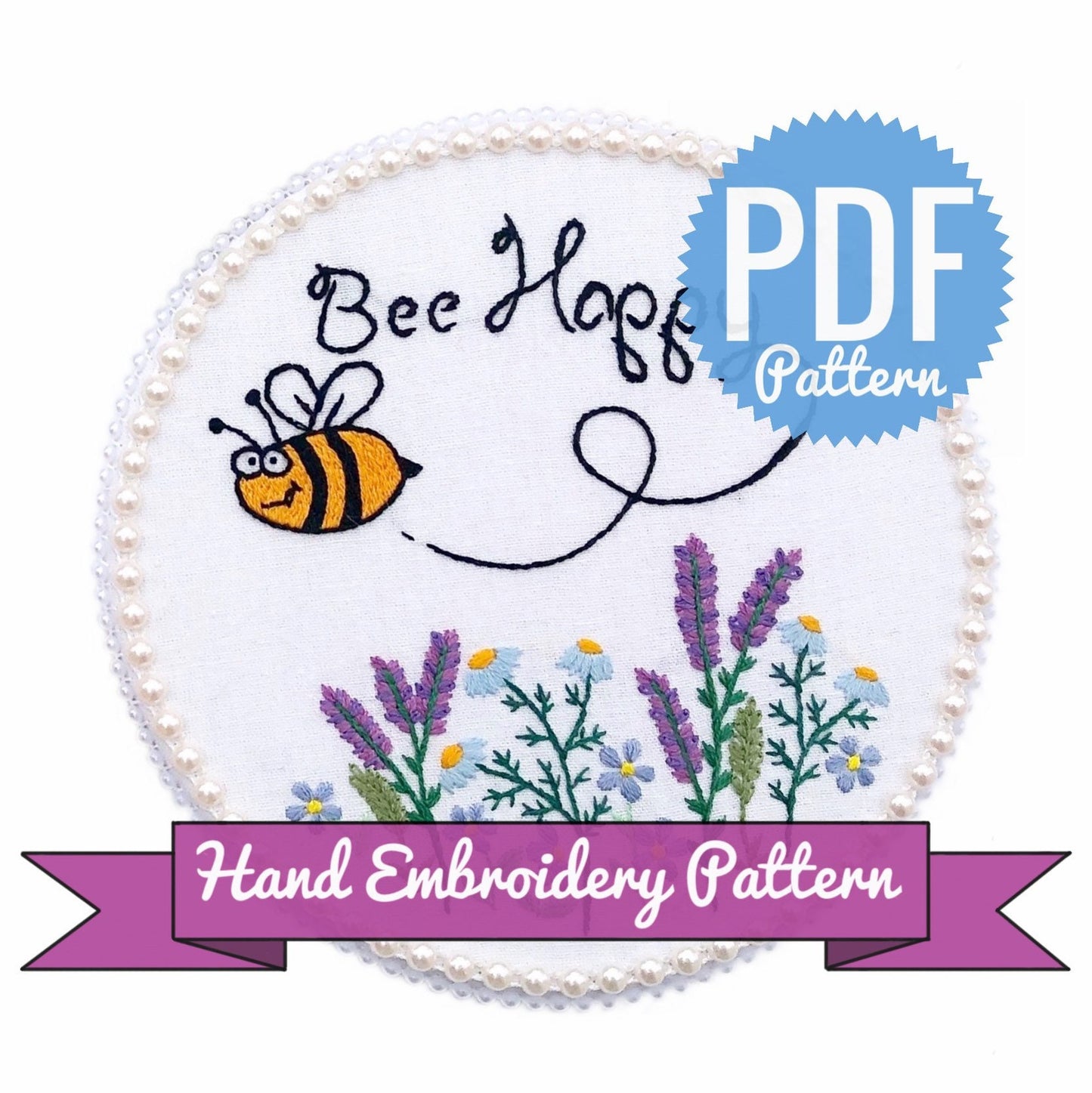Bee Happy - Hand Embroidery Pattern